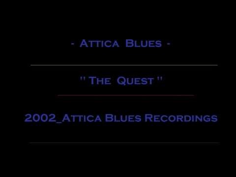 Attica Blues » Attica Blues - " The Quest "