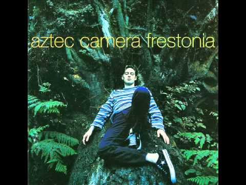Aztec Camera » Aztec Camera - Frestonia - On The Avenue