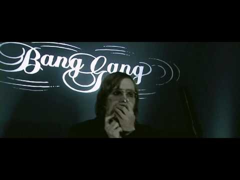 Bang Gang » Bang Gang - Find What You Get Offical Video