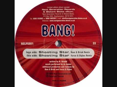 Bang! » Bang! - Shooting Star (Force & Styles Remix)