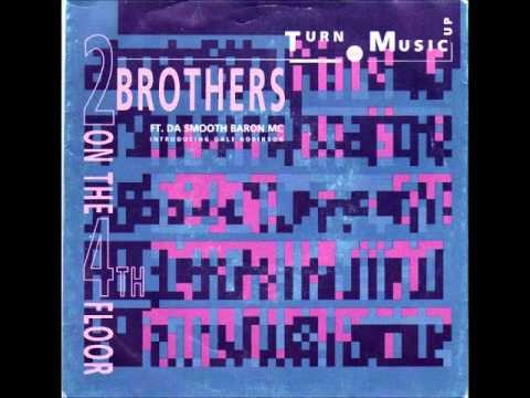 2 Brothers On The 4th Floor » 2 Brothers On The 4th Floor Turn Da Music Up 1991