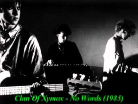 Xymox » Clan Of Xymox - No Words (1985)