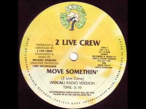 2 Live Crew » 2 Live Crew - Move Somethin'
