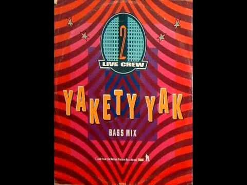 2 Live Crew » 2 Live Crew - Yakety Yak (with lyrics) - HD
