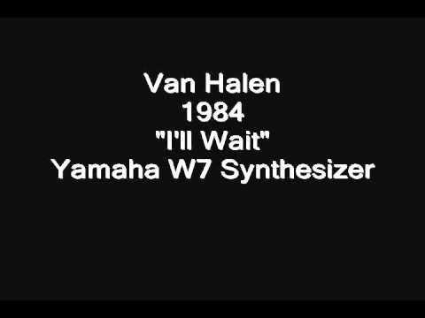 Van Halen » Van Halen - I'll Wait: Yamaha W7 Synthesizer