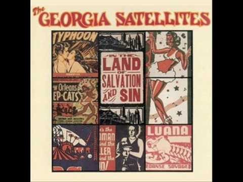 Georgia Satellites » The Georgia Satellites - Bottle O Tears