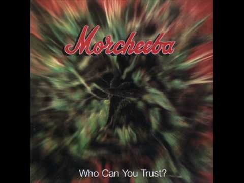 Morcheeba » Morcheeba Who can You trust