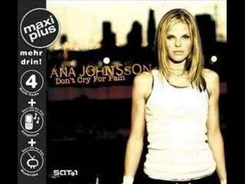 Ana Johnsson » Don't Cry For Pain - Ana Johnsson [with lyrics]