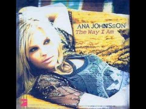 Ana Johnsson » The Way I Am - Ana Johnsson