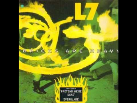 L7 » L7 - Bricks Are Heavy (album sampler)