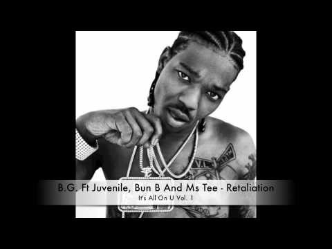 B.G. » B.G. Ft Juvenile, Bun B And Ms Tee - Retaliation