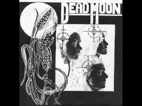 Dead Moon » Dead Moon - Killing Me