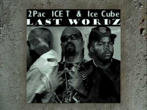2Pac » ( Last Wordz - 2Pac, ICE T, ICE Cube ) 1993