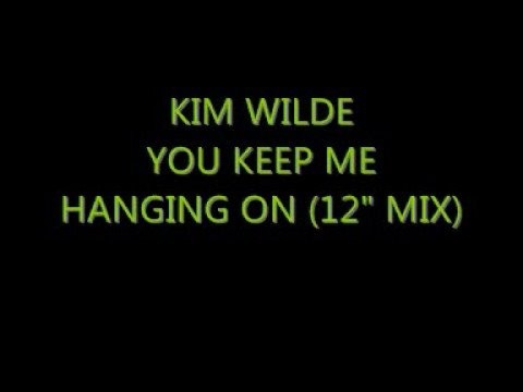 Kim Wilde » Kim Wilde - You Keep Me Hanging On (12"mix)