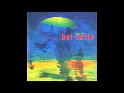 Bel Canto » Bel Canto-Rumour.wmv