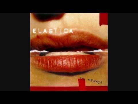 Elastica » Your Arse My Place // Elastica