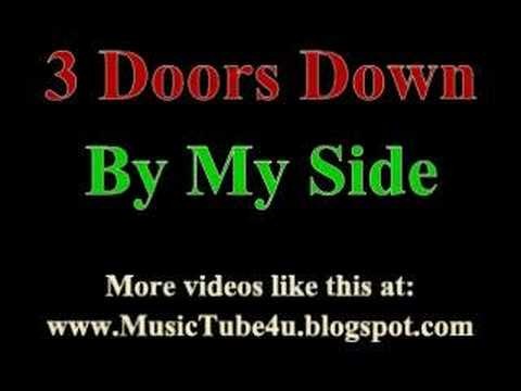 3 Doors Down » 3 Doors Down - By My Side (lyrics & music)