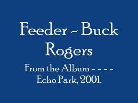 Feeder » Feeder - Buck Rogers