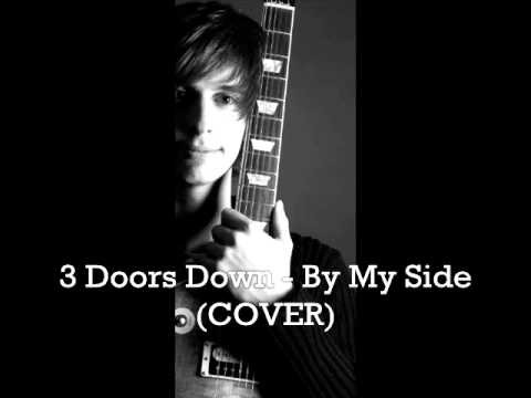 3 Doors Down » Martin DL - By My Side (COVER) 3 Doors Down