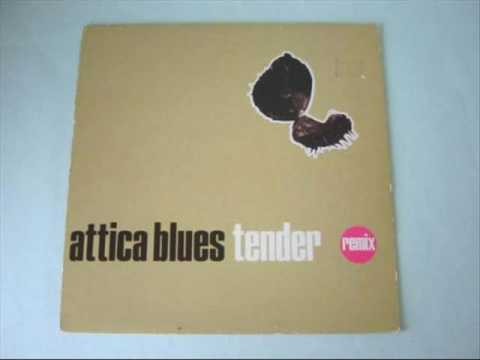 Attica Blues » Attica Blues - Tender (Organized Konfusion Mix)