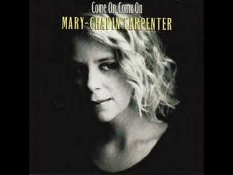 Mary Chapin Carpenter » Mary Chapin Carpenter- Come On Come On