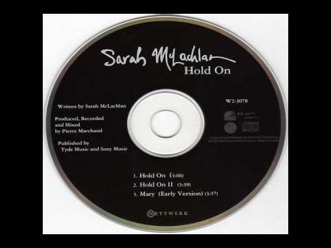 Sarah McLachlan » Sarah McLachlan - Mary (Early Demo)