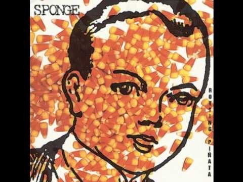 Sponge » Sponge - "Rotting Pinata"