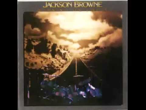 Jackson Browne » Jackson Browne - Running On Empty + lyrics