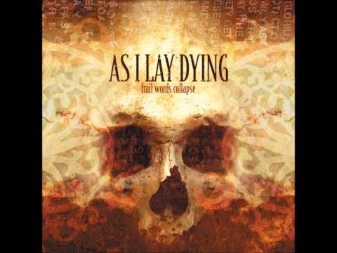 As I Lay Dying » Song 10 - As I Lay Dying