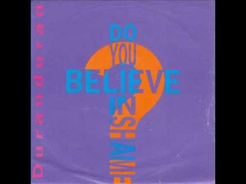 Duran Duran » Duran Duran - Do You Believe In Shame?
