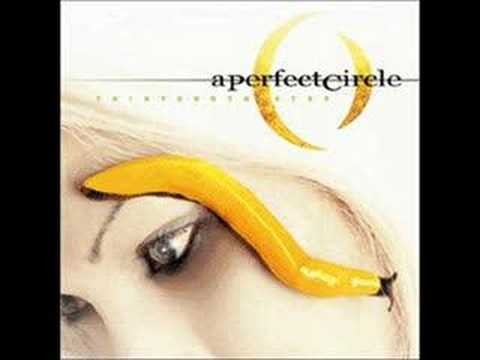 A Perfect Circle » 04. Blue - A Perfect Circle