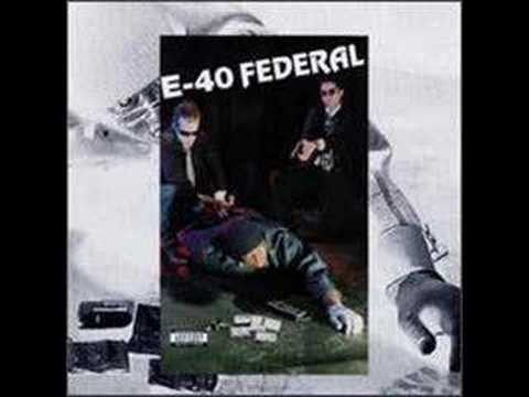 E-40 » E-40 - Federal