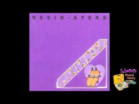 Kevin Ayers » Kevin Ayers "Internotional Anthem"