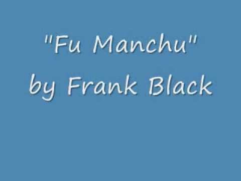 Frank Black » Fu Manchu - Frank Black