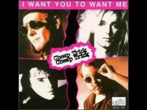 Cheap Trick » Cheap Trick - I Want You To Want Me