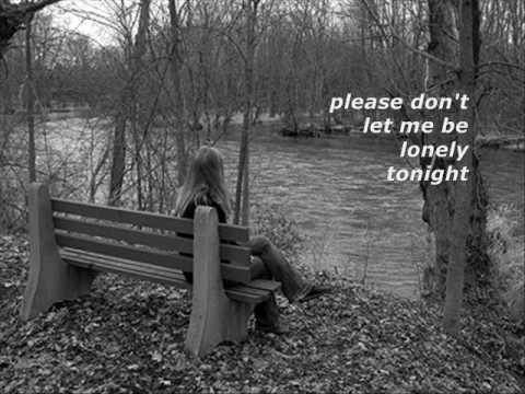 James Taylor » DON'T LET ME BE LONELY TONIGHT by James Taylor