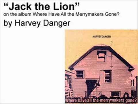 Harvey Danger » Harvey Danger - "Jack the Lion"