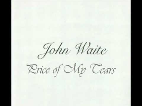 John Waite » John Waite - Price of My Tears - 1995