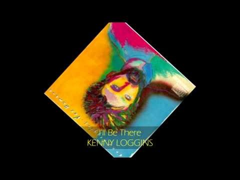 Kenny Loggins » Kenny Loggins - I'LL BE THERE