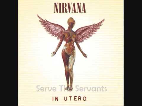 Nirvana » Nirvana - Serve The Servants [With Lyrics]