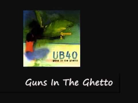 UB40 » UB40 Guns In The Ghetto Guns In The Ghetto