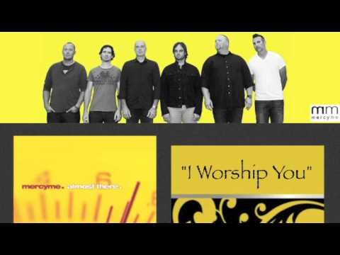 Mercyme » Mercyme - I Worship You