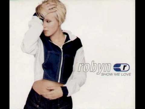 Robyn » Robyn "Show Me Love" (QD3 Fat Boy Remix)