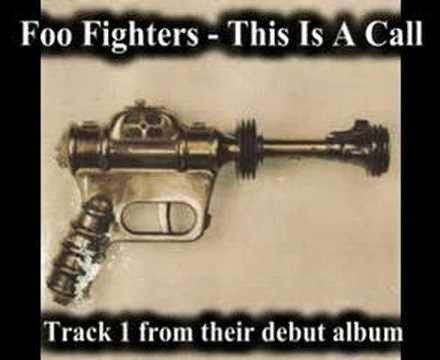 Foo Fighters » Foo Fighters - This Is A Call