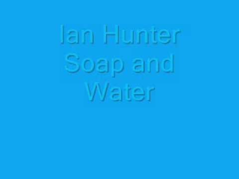 Ian Hunter » Ian Hunter - Soap & Water