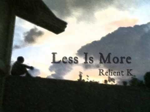 Relient K » PLAKDA - Relient K - Less is More