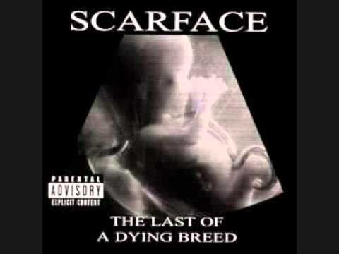 Scarface » Scarface   The Last Of A Dying Breed