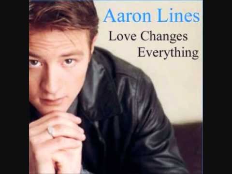 Aaron Lines » Aaron Lines - Love Changes Everything