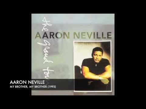 Aaron Neville » Aaron Neville - My Brother My Brother