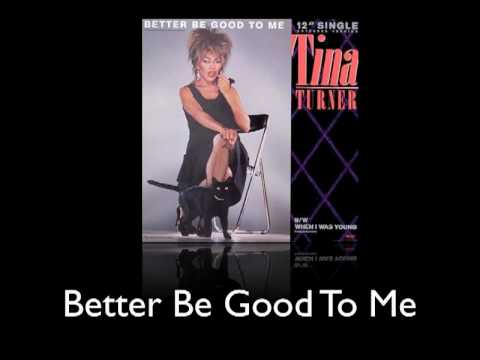 Tina Turner » Better Be Good To Me (Extended Edit) - Tina Turner